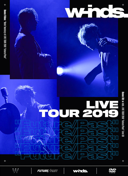 w－inds． LIVE TOUR 2019 ”Future／Past” ［初回盤DVD］