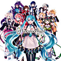 EXIT TUNES PRESENTS Vocalodelight feat. 初音ミク-DIGITAL EDITION-